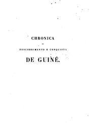 Cover of: Chronica do descobrimento e conquisita de Guiné by Gomes Eanes de Zurara