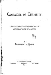 Cover of: Campaigns of curiosity: journalistic adventures of an American girl in London.