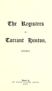 Cover of: The registers of Tarrant Hinton, Dorset. 1545-1812. by Tarrant Hinton, Eng. (Parish)