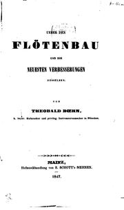 Cover of: Ueber den flötenbau und die neuesten verbesserungen desselben. by Theobald Böhm