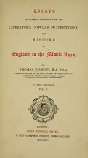 Cover of: Essays on subjects connected with the literature, popular superstitions, and history of England in the Middle Ages.