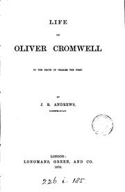 Cover of: Life of Oliver Cromwell, to the death of Charles the First.