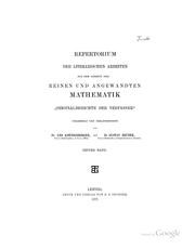 Cover of: Repertorium der literarischen arbeiten aus dem gebiete der reinen und angewandten mathematik.: "Originalberichte der verfasser," gesammelt und hrsg.