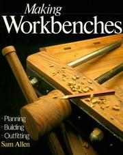 Making workbenches by Sam Allen