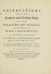 Cover of: Observations on the ancient and present state of the islands of Scilly: and their importance to the trade of Great-Britain. In a letter to the Reverend Charles Lyttelton ...