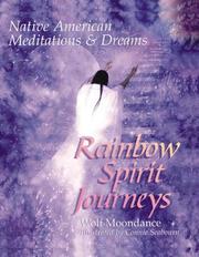 Cover of: Rainbow Spirit Journeys: Native American Meditations & Dreams