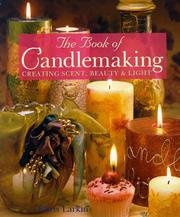 Cover of: The book of candlemaking: creating scent, beauty & light