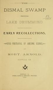 The Dismal Swamp and Lake Drummond by Robert Arnold