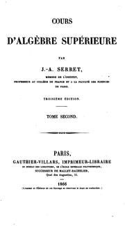 Cover of: Cours d'algèbre supérieure by Joseph Alfred Serret