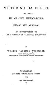 Cover of: Vittorino da Feltre and other humanist educators: essays and versions.  An introduction to the history of classical education