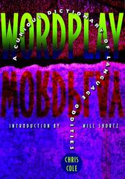 Wordplay : a curious dictionary of language oddities
