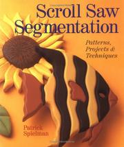 Cover of: Scroll saw segmentation: patterns, projects & techniques