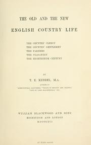 Cover of: The old and the new English country life ...