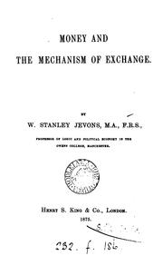 Cover of: Money and the mechanism of exchange