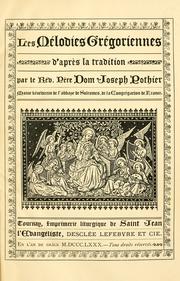 Cover of: Les mélodies grégoriennes by Joseph Pothier
