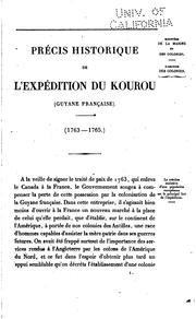 Cover of: Précis historique de l'éxpédition du Kourou (Guyana Française) 1763-1765.