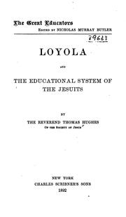 Cover of: Loyola and the educational system of the Jesuits