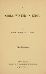 Cover of: A girl's winter in India by Mary Thorn Carpenter