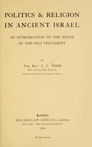 Cover of: Politics & religion in ancient Israel: an introduction to the study of the Old Testament