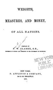 Cover of: Weights, measures, and money, of all nations. by Frank Wigglesworth Clarke