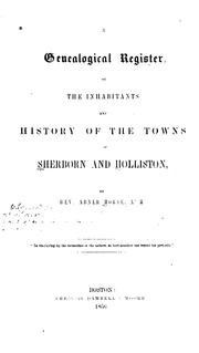A genealogical register of the inhabitants and history of the towns of Sherborn and Holliston by Abner Morse