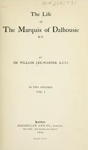 The life of the Marquis of Dalhousie, K.T by Lee-Warner, William Sir