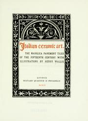 Cover of: Italian ceramic art: The albarello, a study in early renaissance maiolica