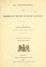 Cover of: An introduction to the grammar of the Kui or Kandh language.