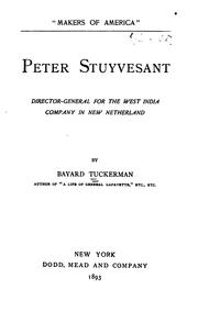 Cover of: Peter Stuyvesant, director-general for the West India company in New Netherland