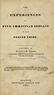 Cover of: The Experiences of five Christian Indians, of the Pequod Tribe by William Apes