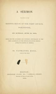 A sermon preached in the meeting-house of the First Church, Dorchester, on Sunday, June 19, 1870 by Hall, Nathaniel