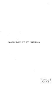 Cover of: Napoleon at St. Helena
