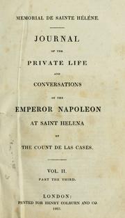 Cover of: Mémorial de Sainte Hélène.: Journal of the private life and conversations of the Emperor Napoleon at Saint Helena