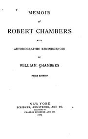 Cover of: Memoir of Robert Chambers: with autobiographic reminiscences of William Chambers.