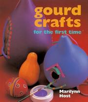 Cover of: Gourd Crafts for the First Time by Marilynn Host