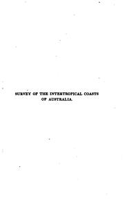 Cover of: Narrative of a survey of the intertropical and western coasts of Australia: performed between the years 1818 and 1822
