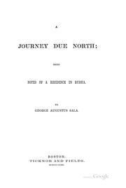 Cover of: A journey due North by George Augustus Sala
