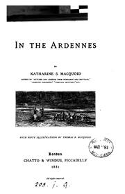 Cover of: In the Ardennes: by Katharine S. Macquoid.  With fifty illustrations by Thomas R. Macquoid.
