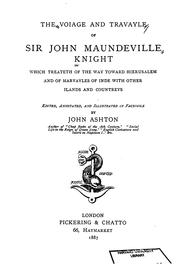 Cover of: The voiage and travayle of Sir John Maundeville knight: which treateth of the way toward Hierusalem and of marvayles of Inde with other islands and countreys
