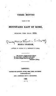 Cover of: Three months passed in the mountains east of Rome: during the year 1819.