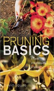 Cover of: Pruning Basics: Tools * Techniques * Timing