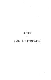 Cover of: Opere di Galileo Ferraris