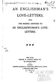 Cover of: An Englishman's love-letters.: Being the missing answers to An Englishwoman's love-letters.