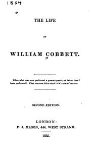 The life of William Cobbett by William Cobbett