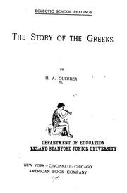 Cover of: The story of the Greeks by H. A. Guerber