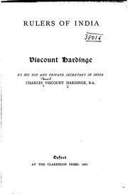 Cover of: Viscount Hardinge: by his son and private secretary in India, Charles viscount Hardinge, B.A.