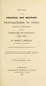 Cover of: History of the political and military transactions in India during the administration of the Marquess of Hastings, 1813-1823.