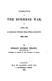 Cover of: Narrative of the Burmeses war, in 1824-25 by H. H. Wilson
