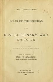 Cover of: Rolls of the soldiers in the revolutionary war, 1775 to 1783 by Vermont.