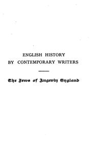 Cover of: The Jews of Angevin England: documents and records, from the Latin and Hebres sources, printed and manuscript